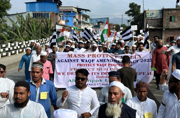 Massive Protests Rock Yairipok, Sangaiyumpham & Sora Against WAQF Amendment Act 2025; Petitions Filed in Supreme Court