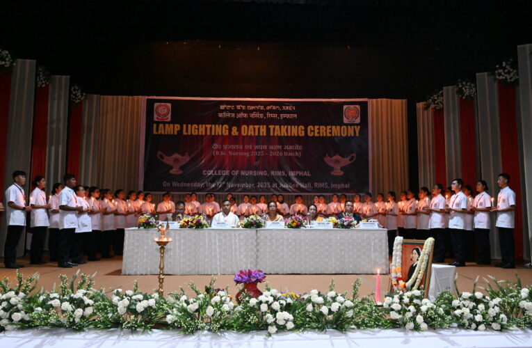 Lamp Lighting and Oath-Taking Ceremony of B.Sc. Nursing Students Held at RIMS, Imphal